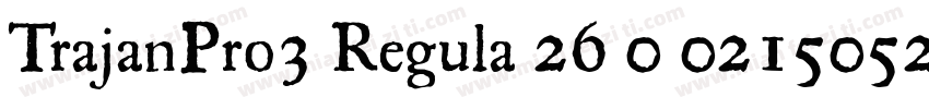 TrajanPro3 Regula 26 0 02150521字体转换